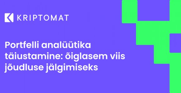 portfelli analüütika täiustamine: õiglasem viis jõudluse jälgimiseks portfelli analüütika täiustamine: õiglasem viis jõudluse jälgimiseks