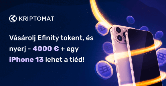 vásárolj efinity tokent, és nyerj - 4000 € + egy iphone 13 lehet a tiéd! vásárolj efinity tokent, és nyerj - 4000 € + egy iphone 13 lehet a tiéd!